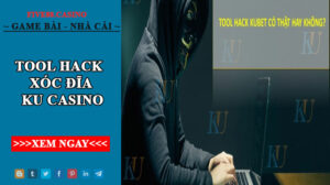 Tool hack xóc đĩa ku casino - phần mềm hữu dụng nhất 